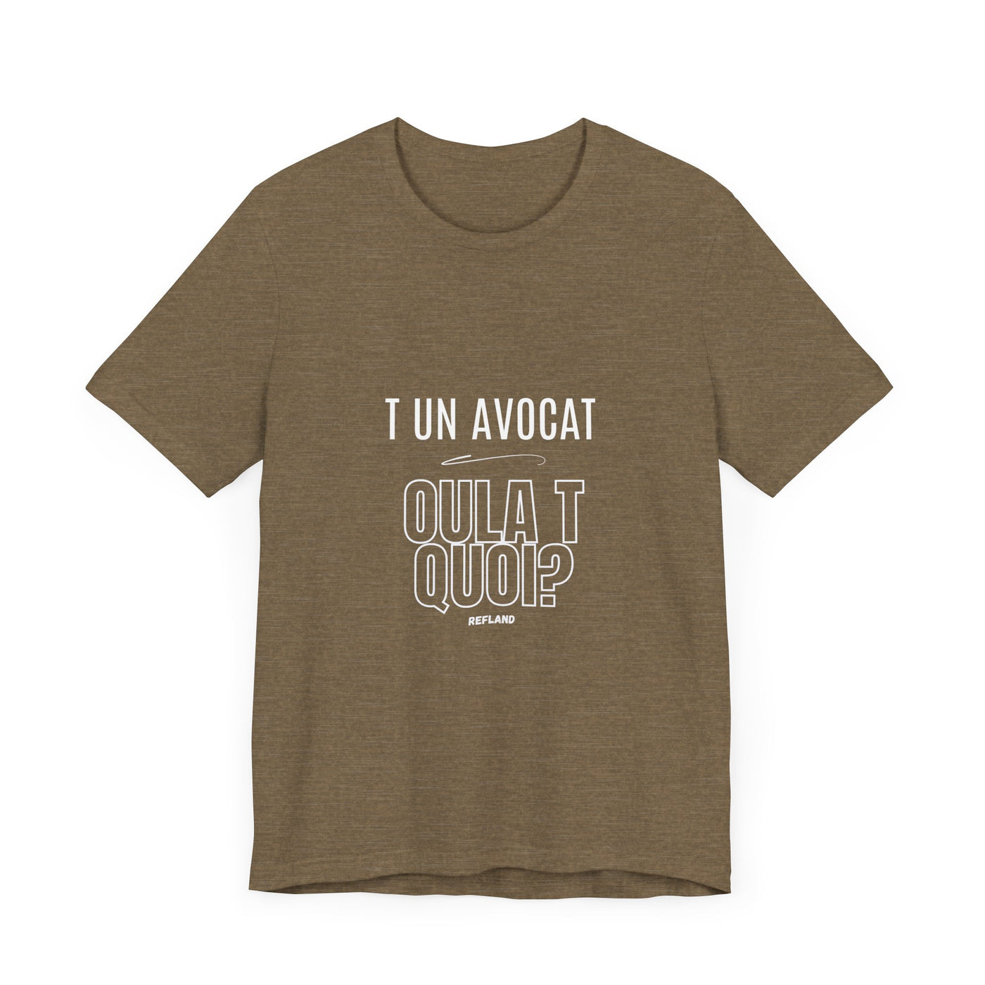 T-shirt "T un avocat ou?" écrit blanc