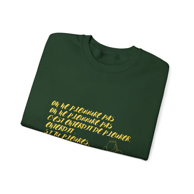 Sweatshirt "On ne pleure pas" - Écrit en Jaune
