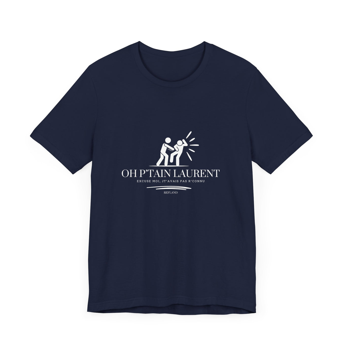 T-shirt - "Oh Ptain Laurent" show blanc