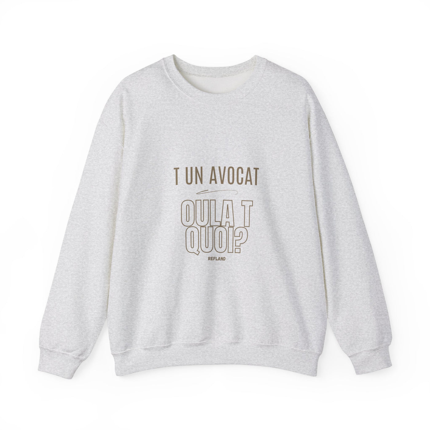 Sweatshirt "T avocat ou?" écrit beige