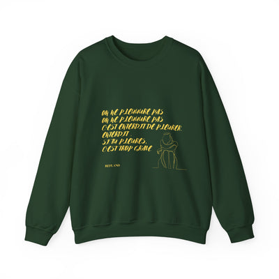 Sweatshirt "On ne pleure pas" - Écrit en Jaune
