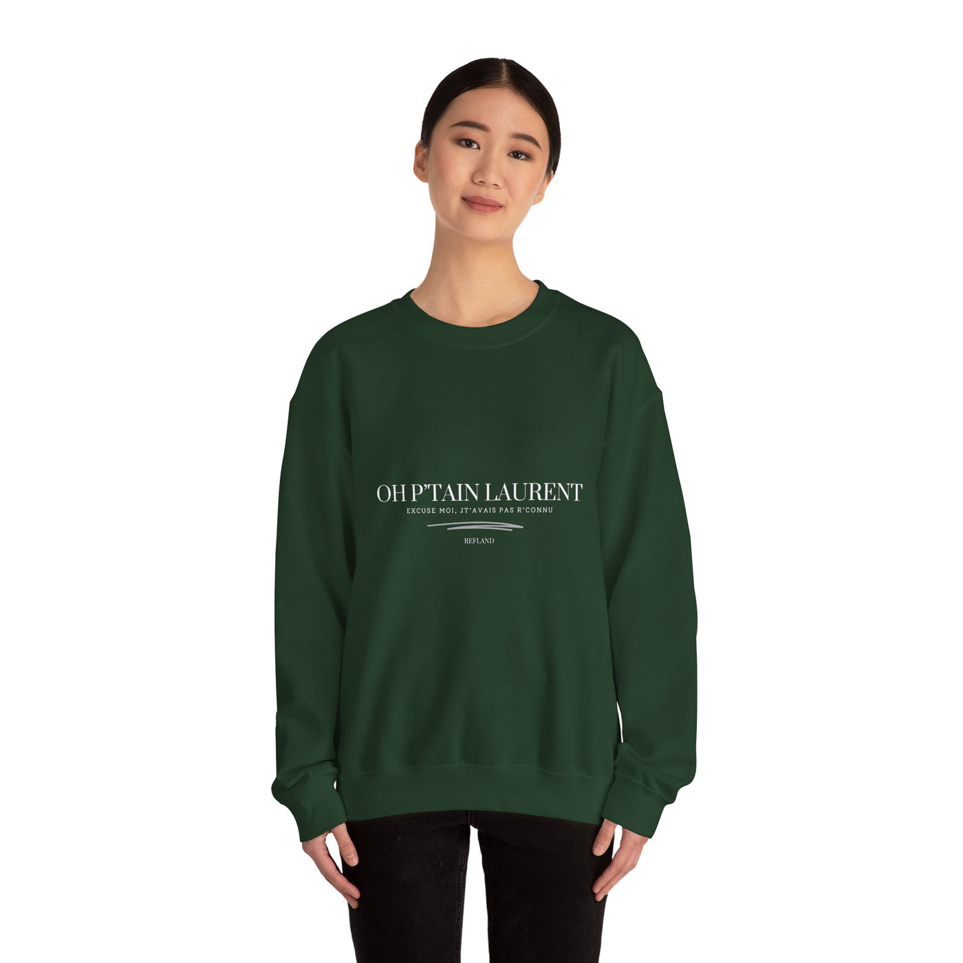 Sweatshirt "Oh Ptain Laurent" - Classique avec Écrit Blanc