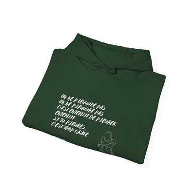 Hoodie "On ne pleure pas" - Écrit en Blanc