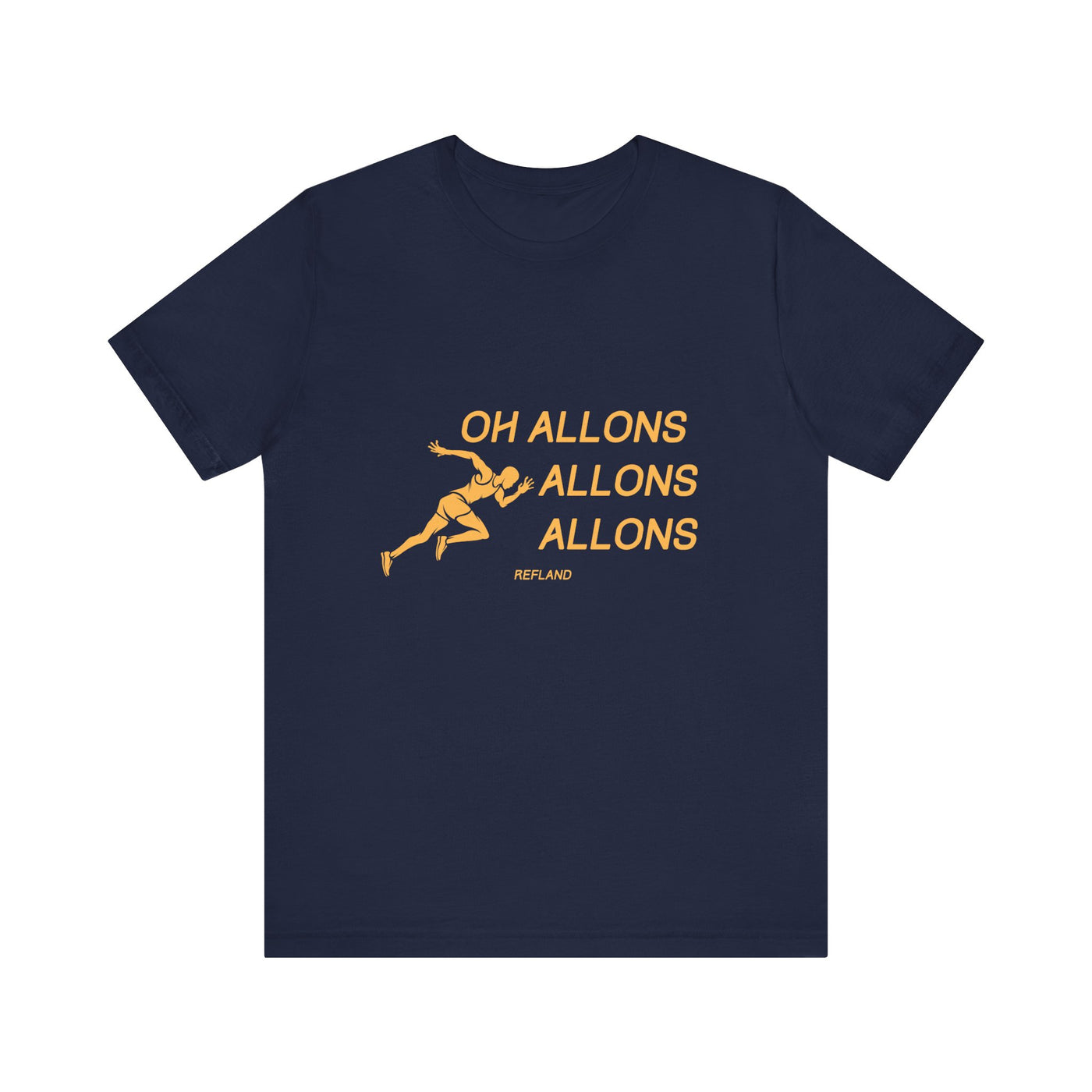 T-shirt -"Oh allons allons" ecrit orange