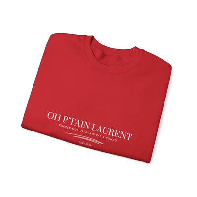 Sweatshirt "Oh Ptain Laurent" - Classique avec Écrit Blanc
