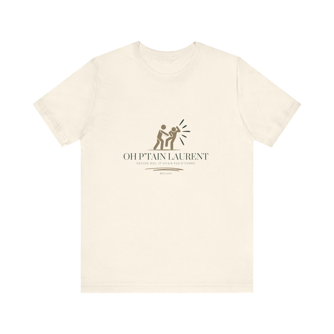 T-shirt "Oh Ptain Laurent" - Beige avec Écriture Verte