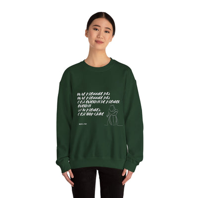 Sweatshirt "On ne pleure pas" - Écrit en Blanc