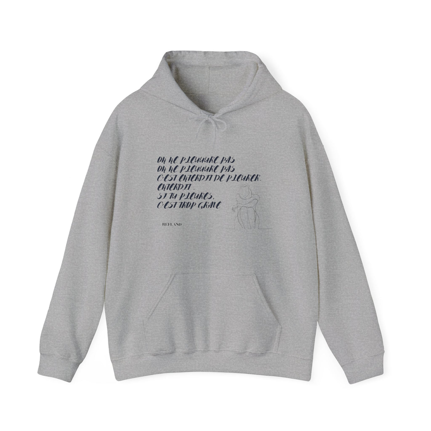 Hoodie "On ne pleure pas" - Écrit en Bleu