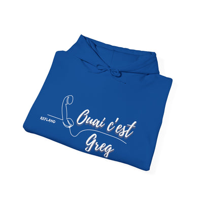 Hoodie "Ouais c’est Greg" - Texte Blanc