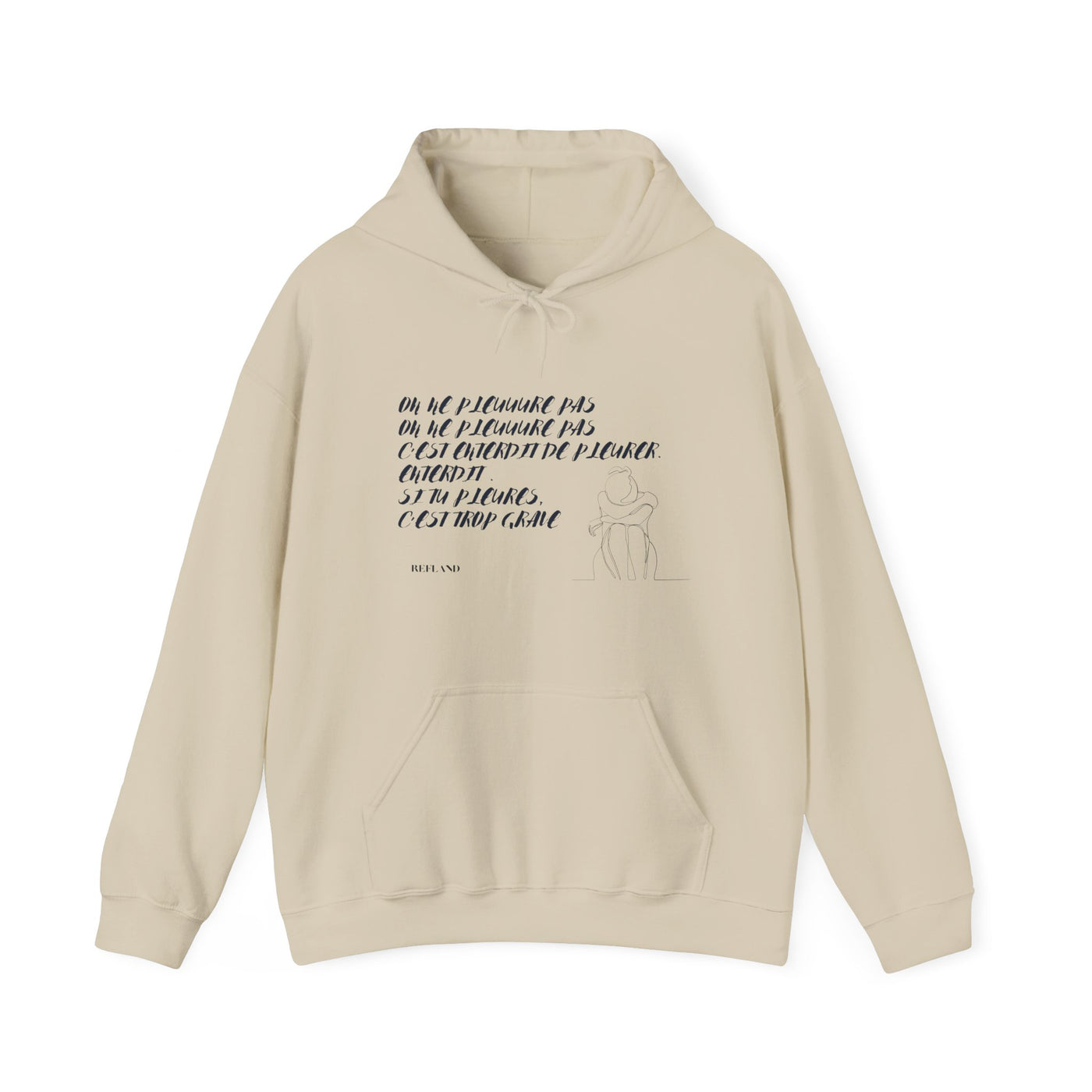 Hoodie "On ne pleure pas" - Écrit en Bleu