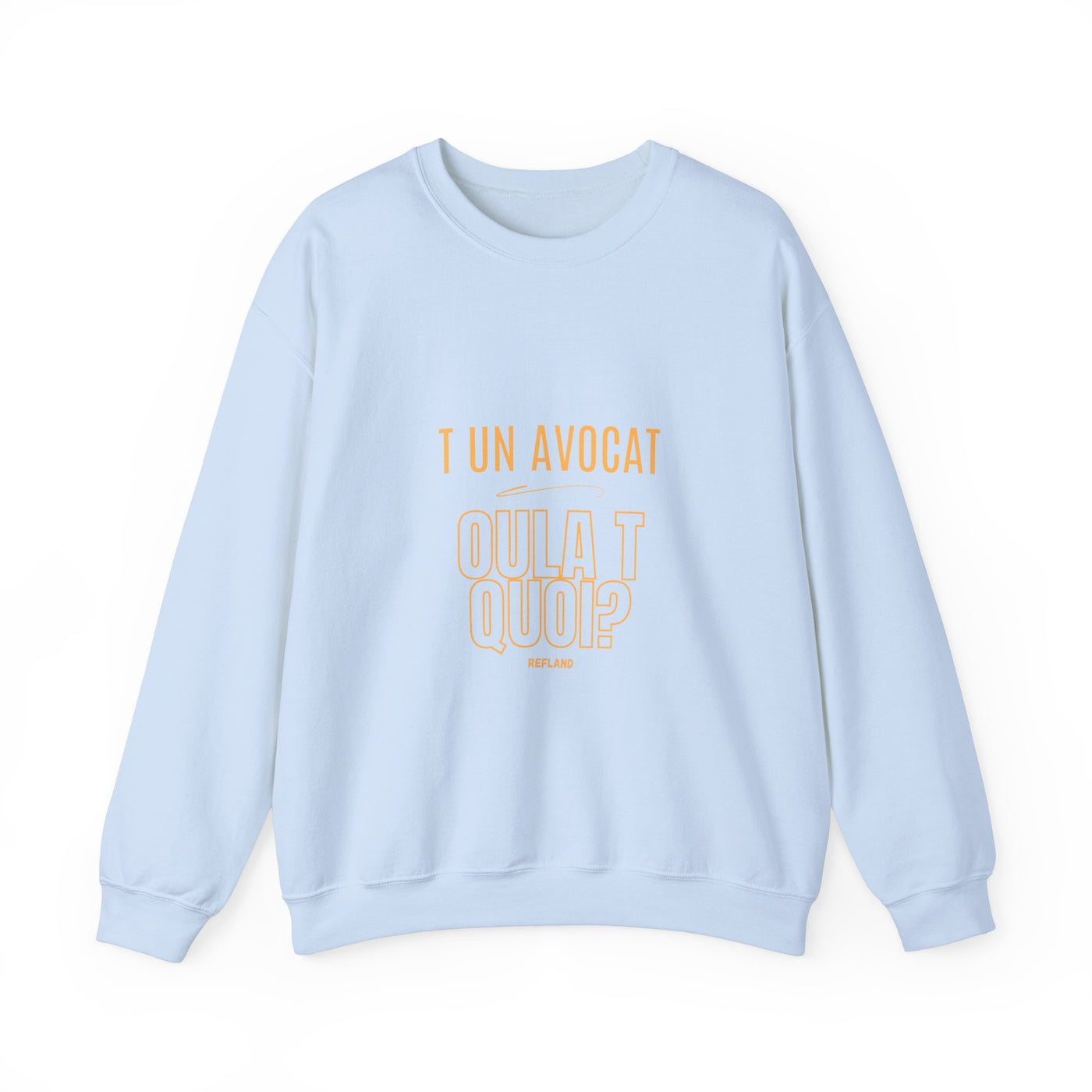 Sweatshirt "T avocat ou?" écrit jaune