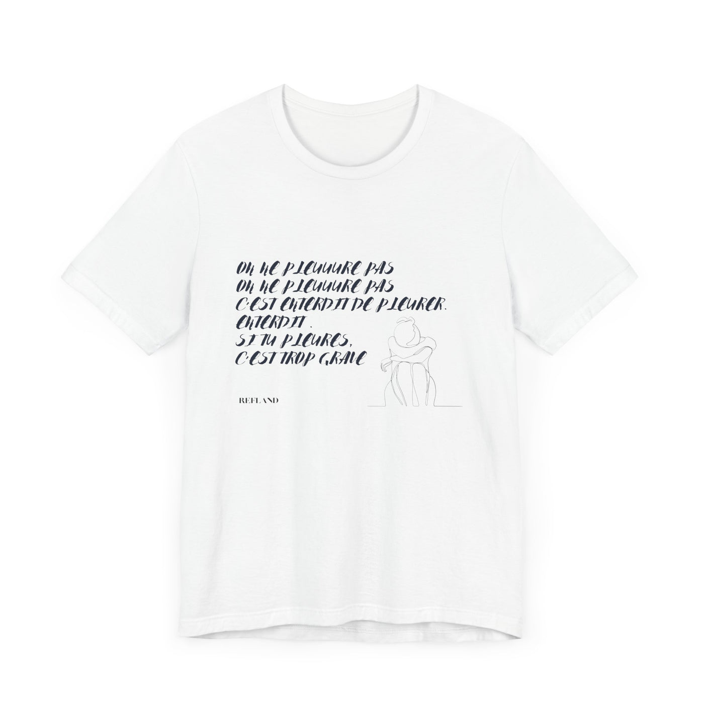 T-shirt "On ne pleure pas" - Écrit en Bleu