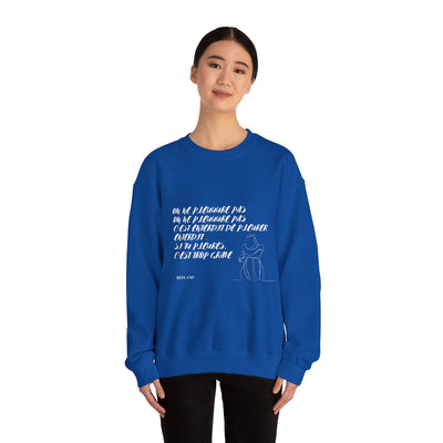 Sweatshirt "On ne pleure pas" - Écrit en Blanc