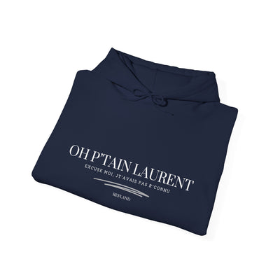 Hoodie "Oh Ptain Laurent" - classique texte Blanc