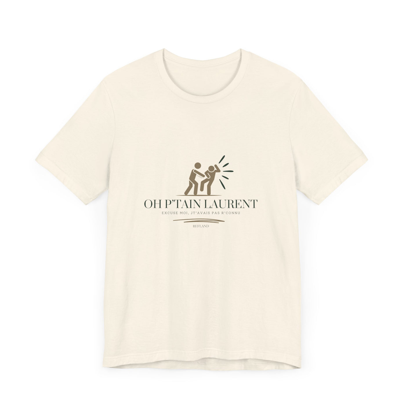 T-shirt "Oh Ptain Laurent" - Beige avec Écriture Verte