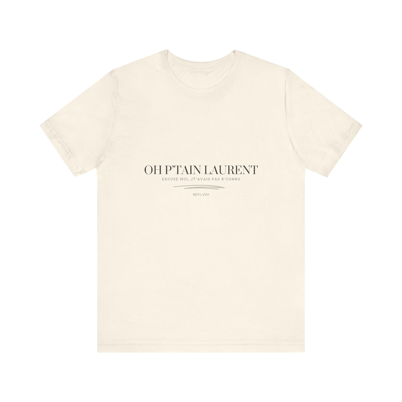 T-shirt "Oh Ptain Laurent" classique blanc