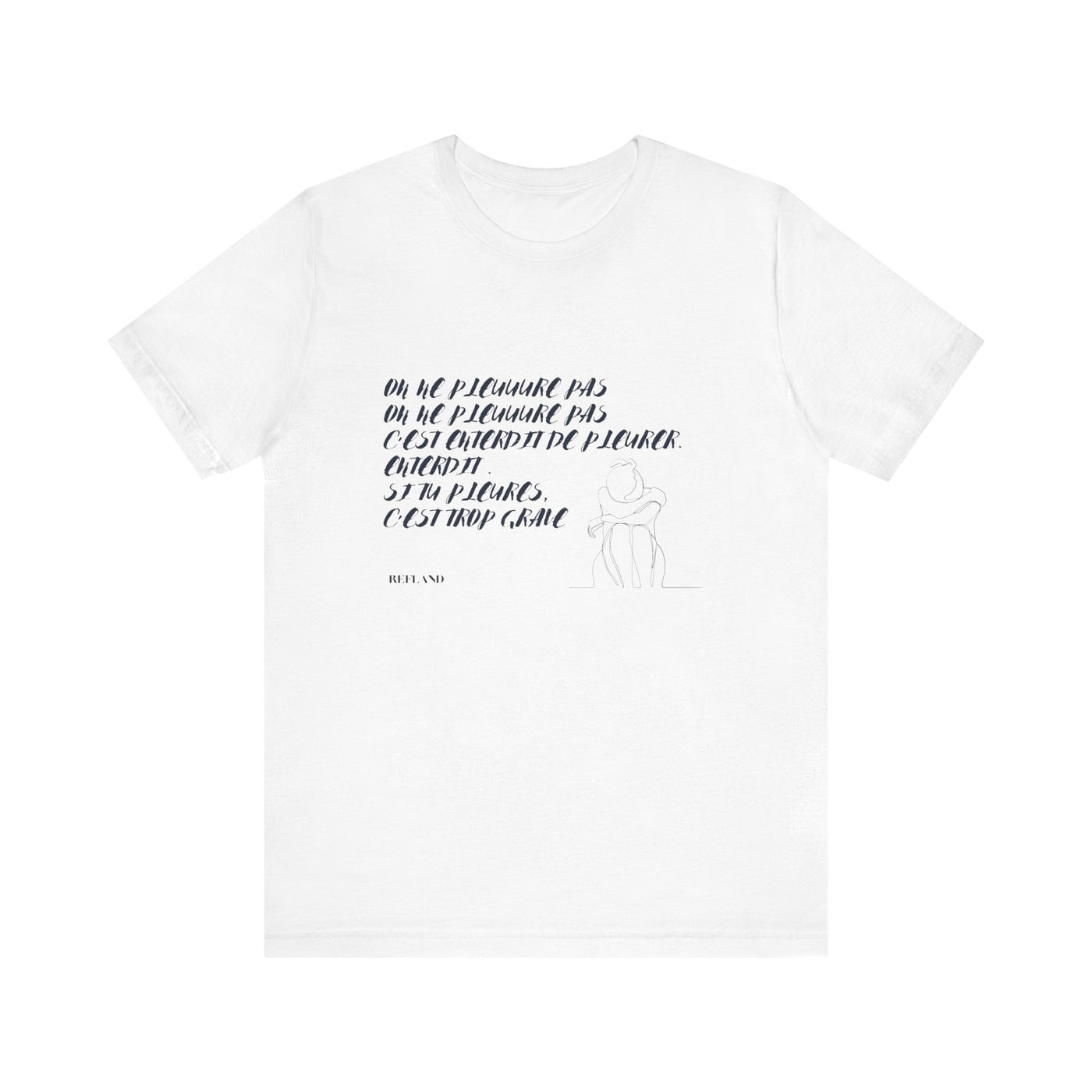 T-shirt "On ne pleure pas" - Écrit en Bleu