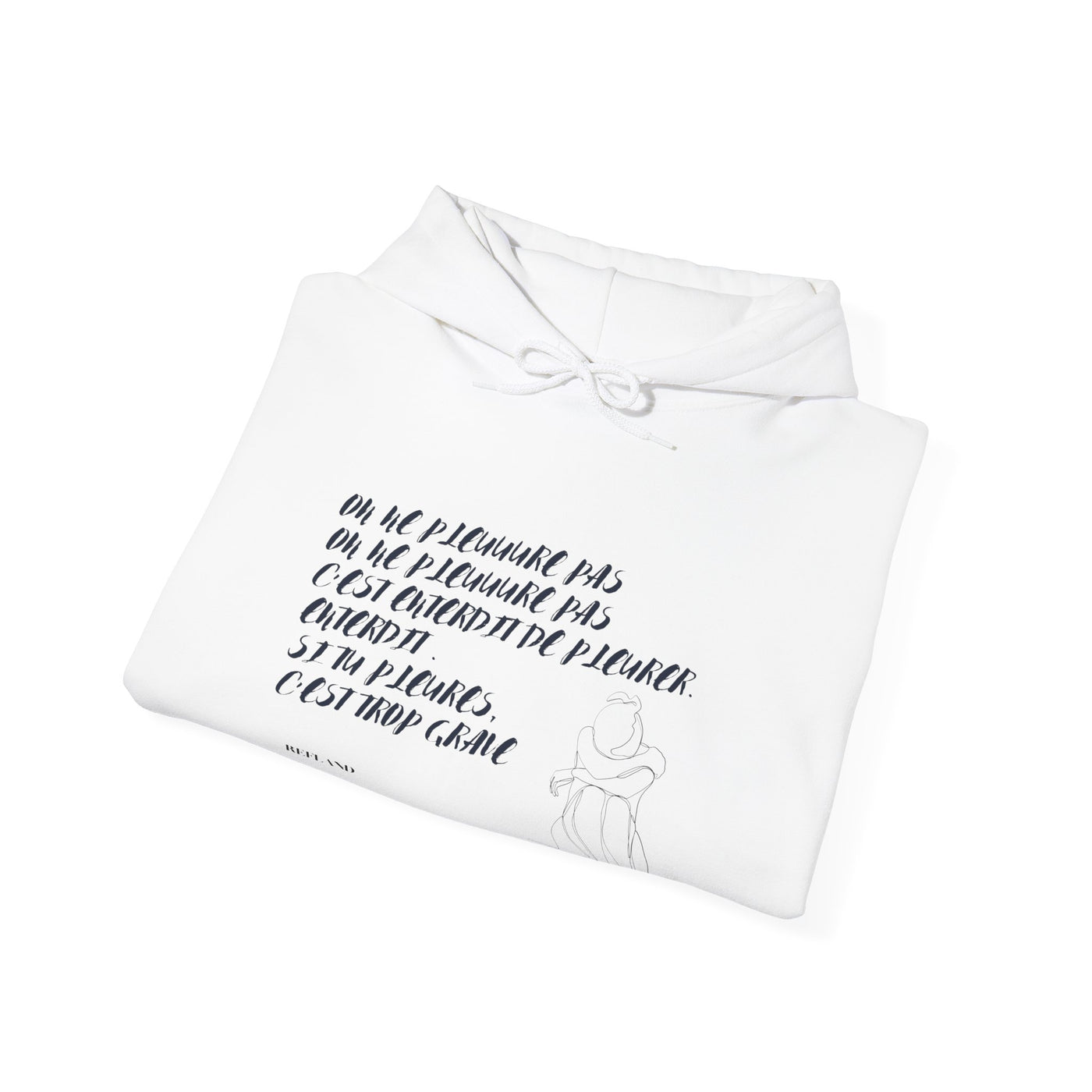 Hoodie "On ne pleure pas" - Écrit en Bleu