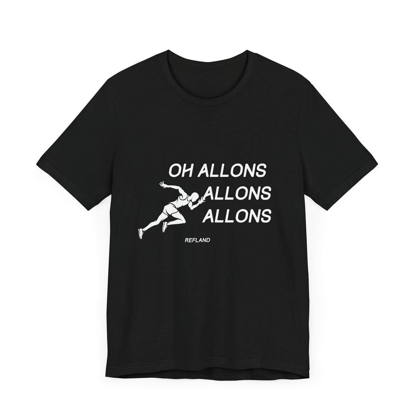 T-shirt "Oh Allons Allons" ecrit blanc