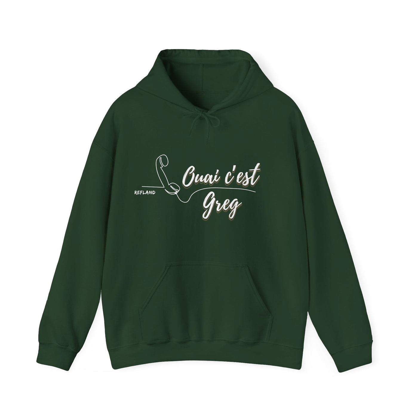 Hoodie "Ouais c’est Greg" - Texte Blanc