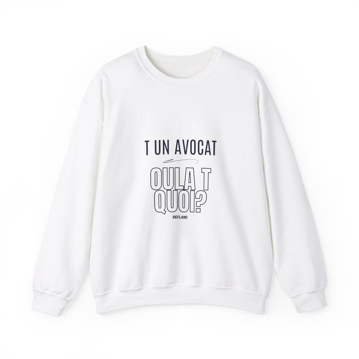 Sweatshirt "T avocat ou?" écrit bleu