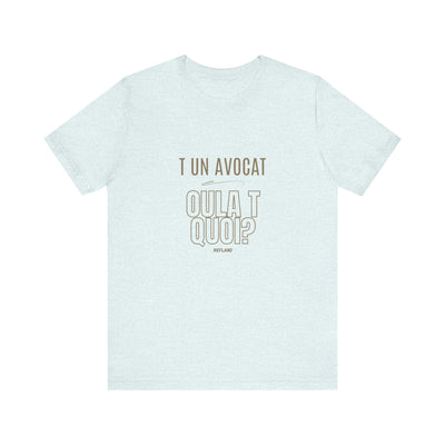 T-shirt "T un avocat ou?" ecrit beige