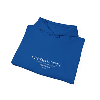 Hoodie "Oh Ptain laurent" - classique ecrit blanc