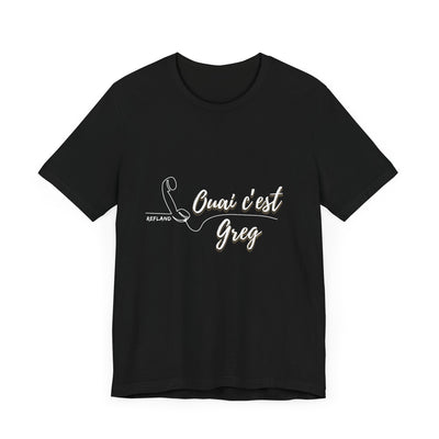 T-shirt - "Ouai c Greg" texte blanc