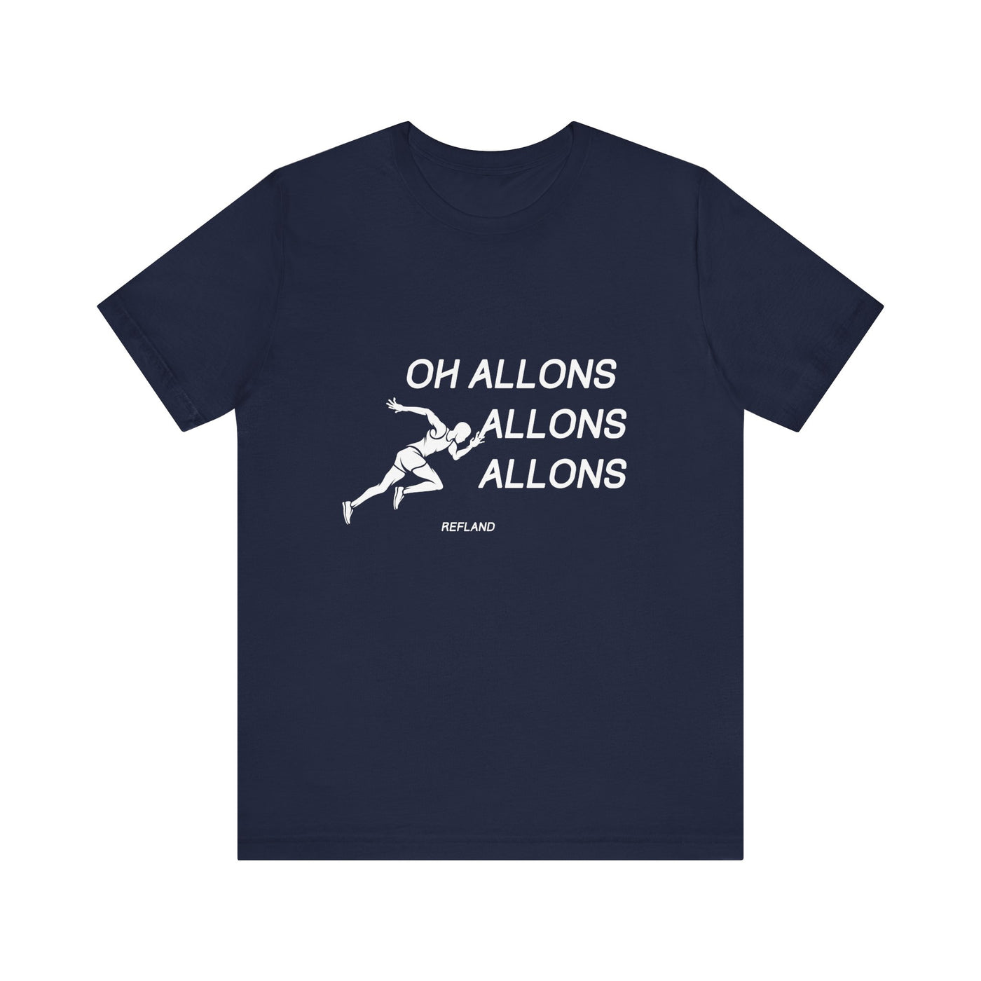 T-shirt "Oh Allons Allons" ecrit blanc