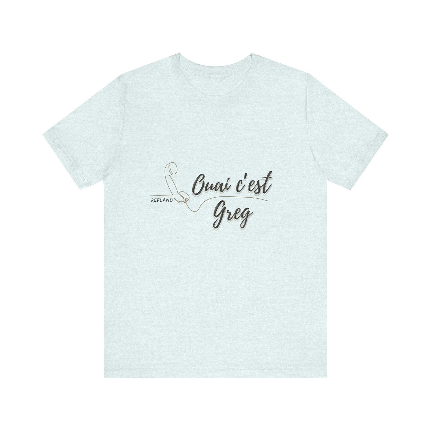 T-shirt "Ouai c Greg" texte Noire