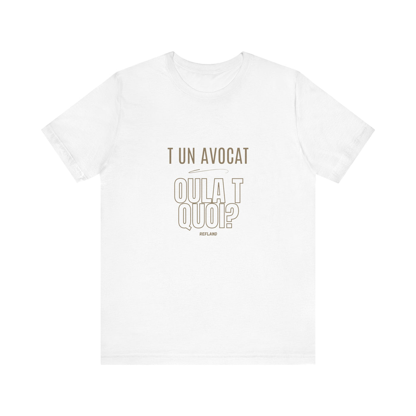 T-shirt "T un avocat ou?" ecrit beige