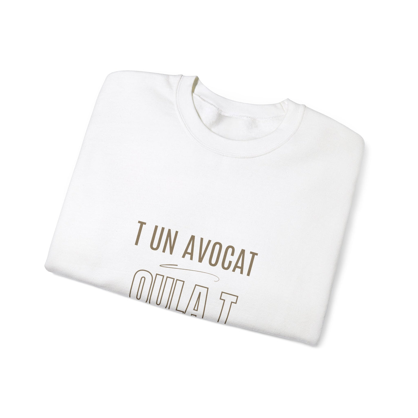 Sweatshirt "T avocat ou?" écrit beige