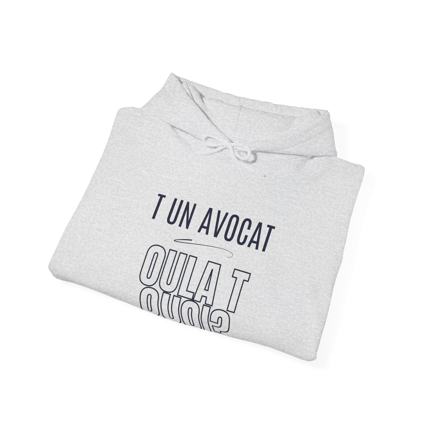 Hoodie "T un avocat ou?" écrit Bleu