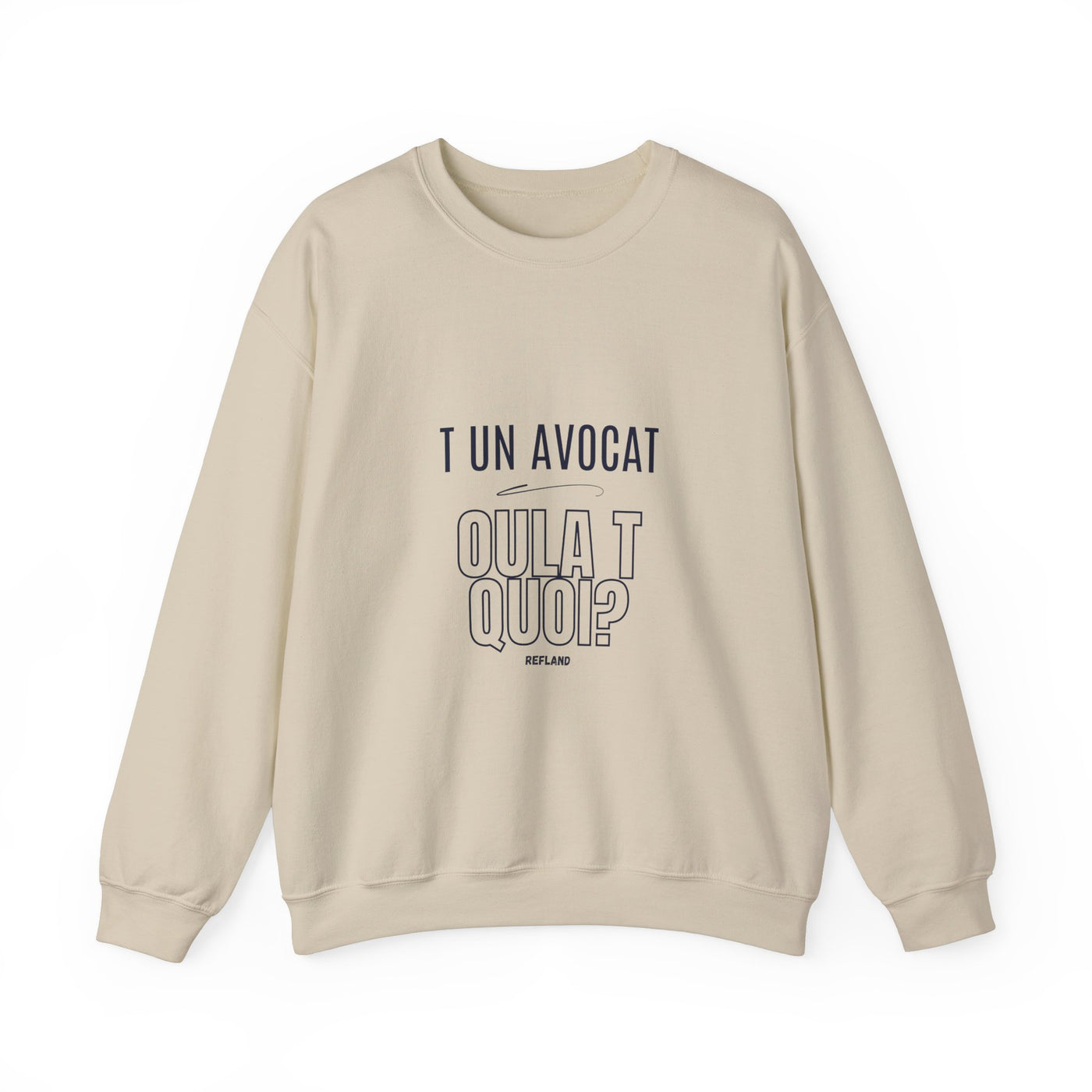 Sweatshirt "T avocat ou?" écrit bleu