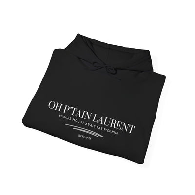 Hoodie "Oh Ptain Laurent" - classique texte Blanc