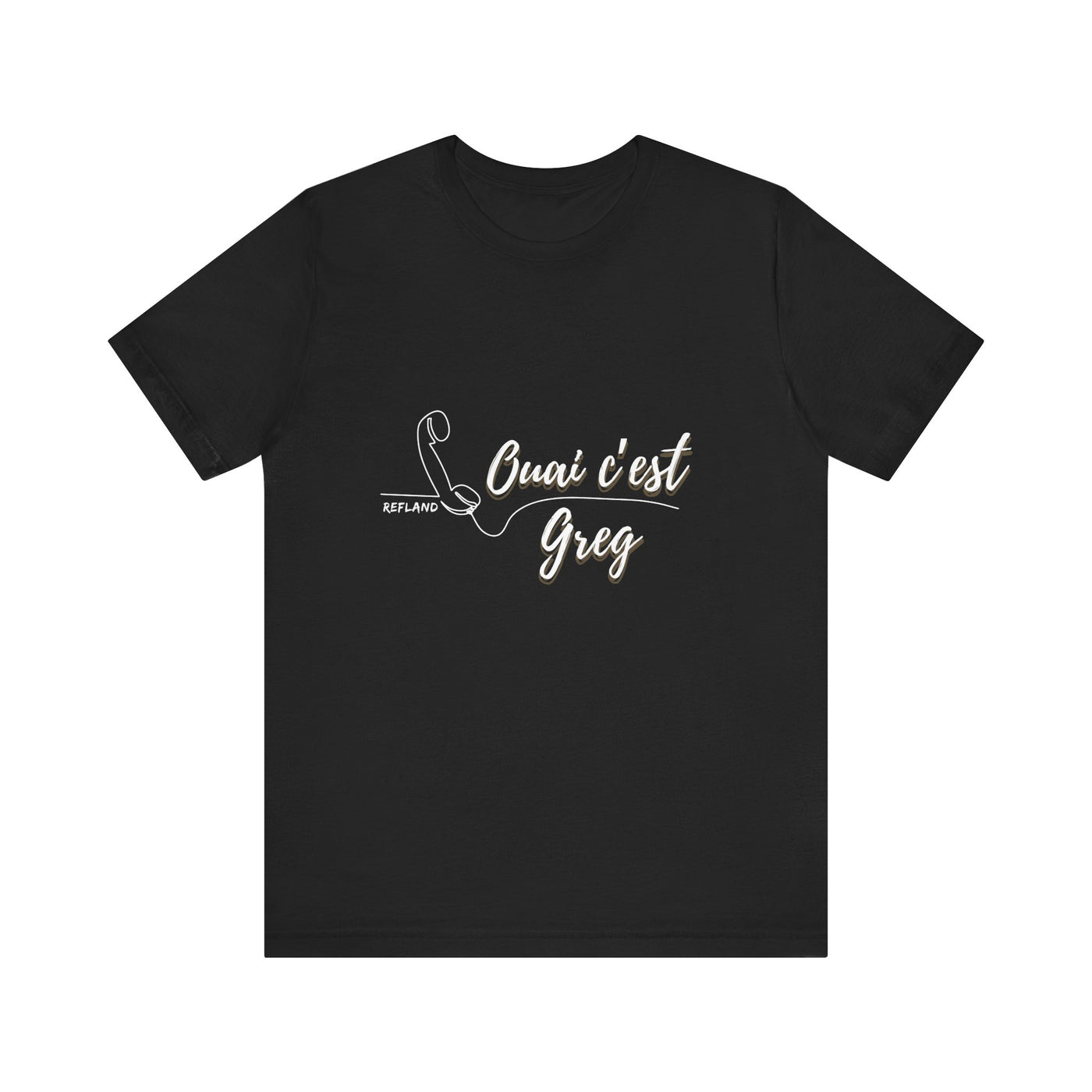 T-shirt - "Ouai c Greg" texte blanc