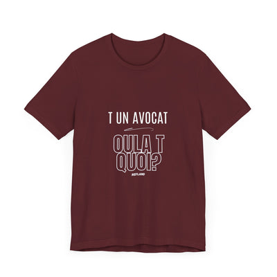 T-shirt "T un avocat ou?" écrit blanc