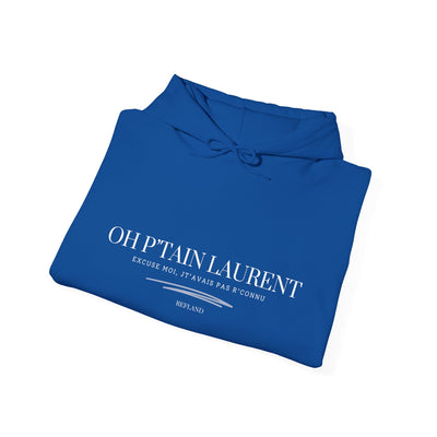 Hoodie "Oh Ptain Laurent" - classique texte Blanc