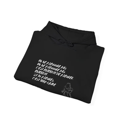 Hoodie "On ne pleure pas" - Écrit en Blanc