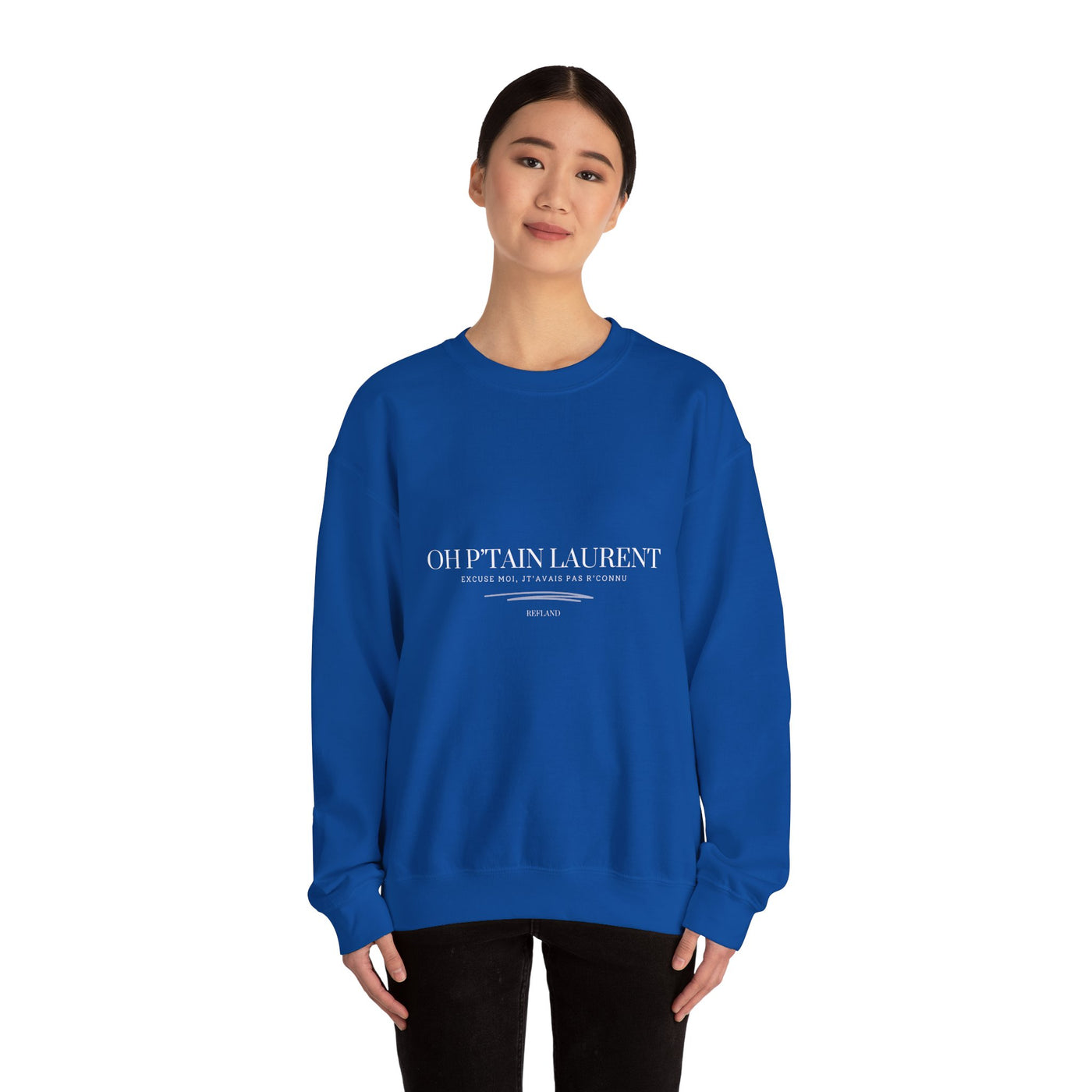 Sweatshirt "Oh Ptain Laurent" - Classique avec Écrit Blanc