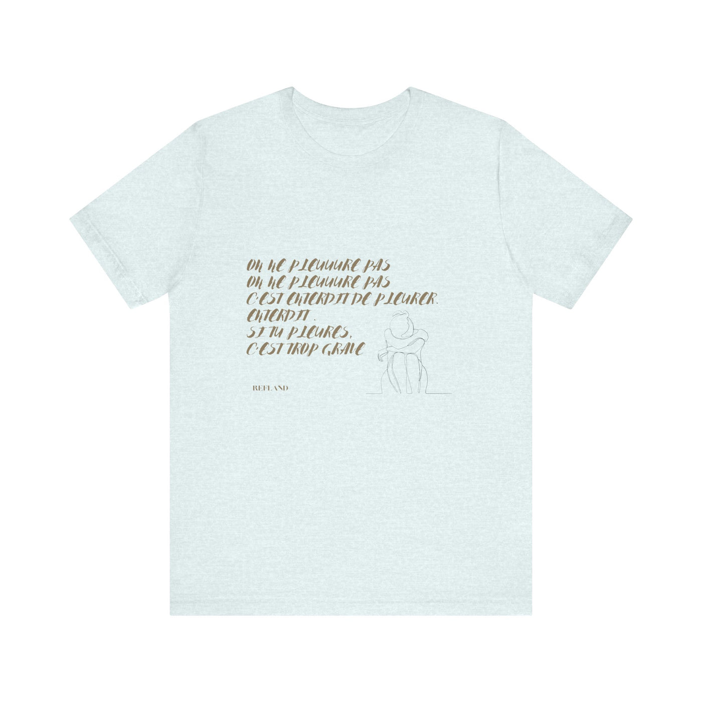 T-shirt "On ne pleure pas" - Écrit en Beige