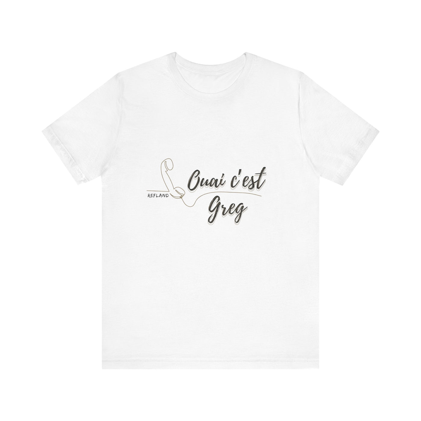 T-shirt "Ouai c Greg" texte Noire