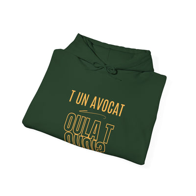 Hoodie "T un avocat ou?" écrit jaune