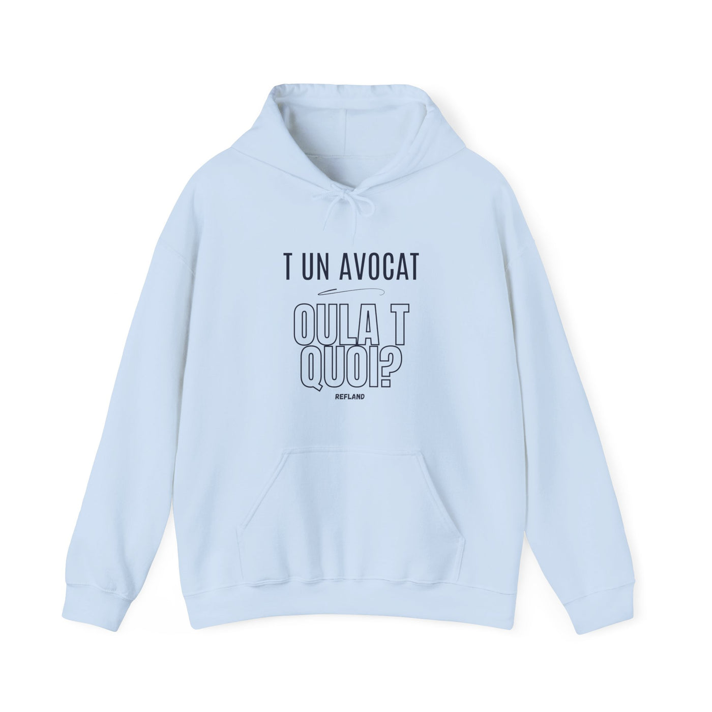 Hoodie "T un avocat ou?" écrit Bleu