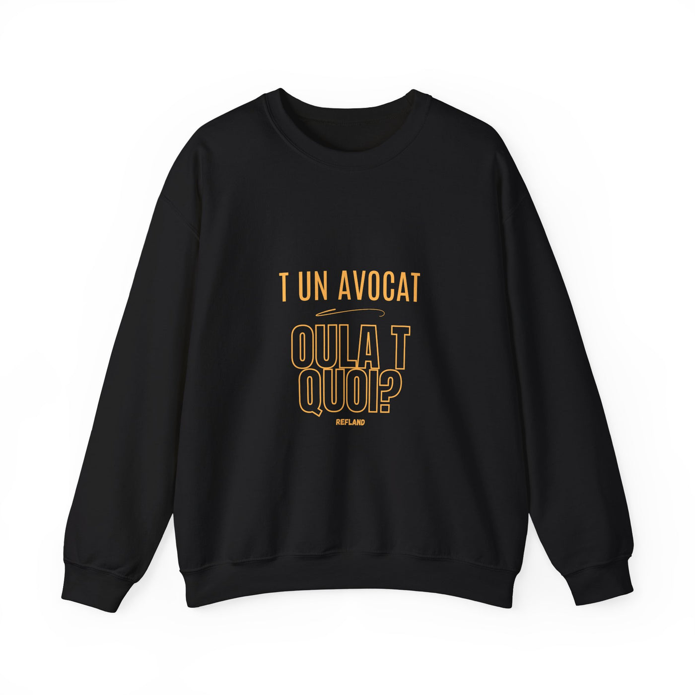 Sweatshirt "T avocat ou?" écrit jaune
