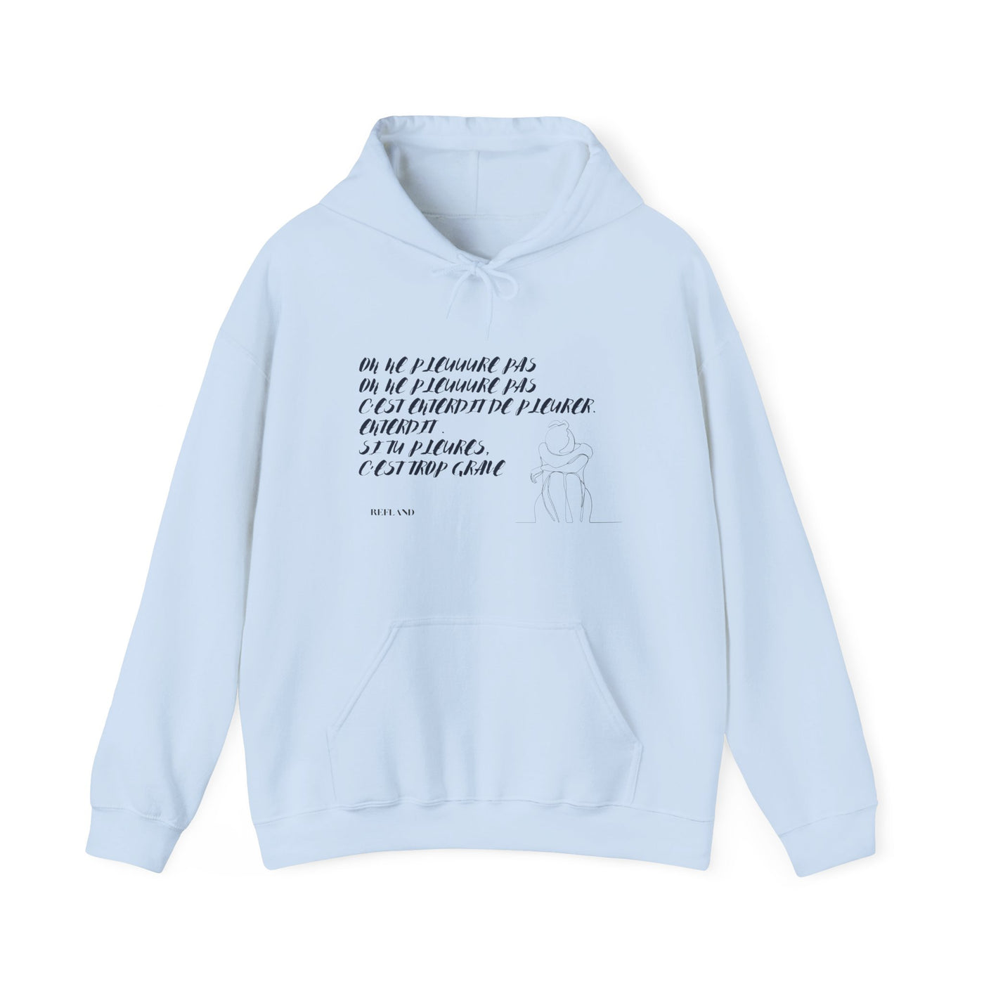 Hoodie "On ne pleure pas" - Écrit en Bleu