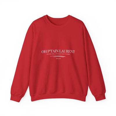 Sweatshirt "Oh Ptain Laurent" - Classique avec Écrit Blanc