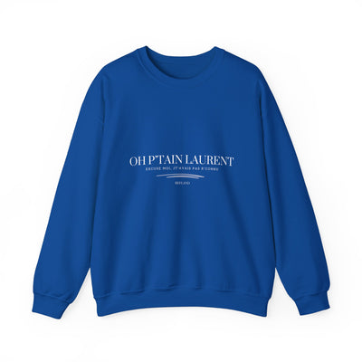 Sweatshirt "Oh Ptain Laurent" - Classique avec Écrit Blanc