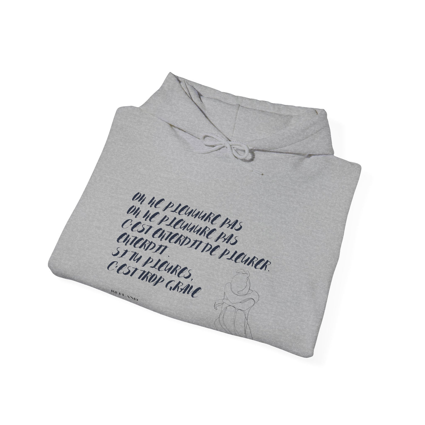 Hoodie "On ne pleure pas" - Écrit en Bleu