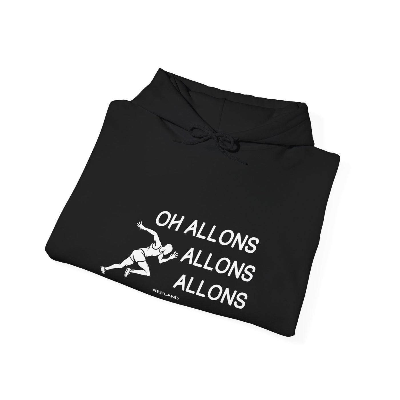 Hoodie "Oh Allons Allons" - Écrit Blanc